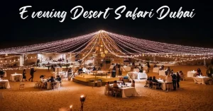 Evening Desert Safari in Dubai: A Magical Sunset You Can’t Miss – 0526350035